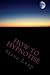 How to Hypnotise by Steve Leap