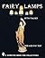 Fairy Lamps, Elegance in Candle Lighting (A Schiffer Book for Collectors)