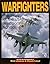Warfighters: A History of the USAF Weapons School and the 57th Wing (Schiffer Military/Aviation History)