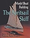 Model Boat Building: The Spritsail Skiff