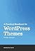 A Practical Handbook for WordPress Themes