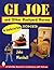 GI JOE TM and Other Backyard Heroes 1970-1979: An Unauthorized Guide