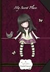 My Secret Place: A Gorjuss Guided Journal My Secret Place: A Gorjuss Guided Journal