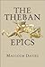 The Theban Epics (Hellenic ...