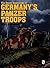 The Secret Beginnings of Germany’s Panzer Troops (Schiffer Military/Aviation History)