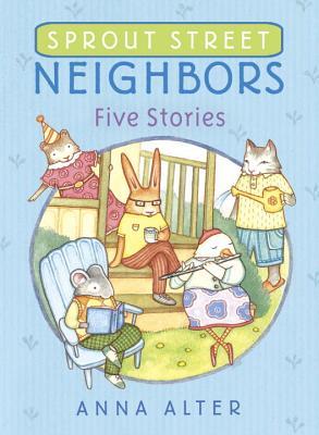 Five Stories (Sprout Street Neighbors, #1)