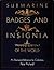 Submarine Badges and Insignia of the World: An Illustrated Reference for Collectors (Schiffer Military History Book)