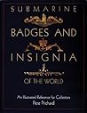 Submarine Badges and Insignia of the World: An Illustrated Reference for Collectors (Schiffer Military History Book)