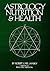 Astrology, Nutrition and He...