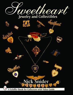 Sweetheart Jewelry and Collectibles (Schiffer Book for Collectors With Value Guide)