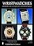 Wristwatches: History of a Century's Development (Schiffer Book for Collectors)