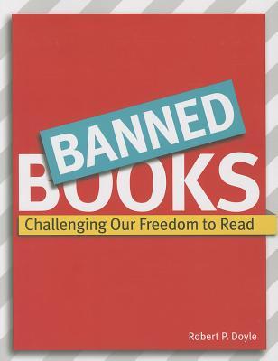 Banned Books: Challenging Our Freedom to Read (Paperback)