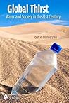 Global Thirst: Water and Society in the 21st Century