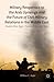 Military Responses to the Arab Uprisings and the Future of Civil-Military Relations in the Middle East: Analysis from Egypt, Tunisia, Libya, and Syria
