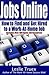 Jobs Online: Find and Get Hired to a Work-At-Home Job