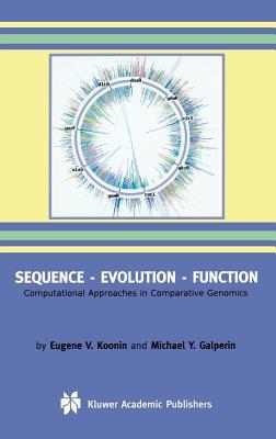Sequence ― Evolution ― Function: Computational Approaches in Comparative Genomics