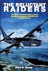 The Reluctant Raiders: The Story of United States Navy Bombing Squadron VB/VPB-109 in World War II (Schiffer Military History)