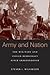 Army and Nation: The Milita...
