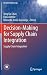 Decision-Making for Supply Chain Integration: Supply Chain Integration (Decision Engineering)