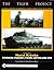 The Tiger Project: A Series Devoted to Germany’s World War II Tiger Tank Crews: Book Two - Horst Krönke - Schwere Panzer (Tiger) Abteilung 505