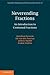Neverending Fractions: An Introduction to Continued Fractions (Australian Mathematical Society Lecture Series)