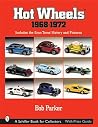 Hot Wheels® 1968-1972: Includes the Gran Toros™ History and Pictures (A Schiffer Book for Collectors) Hot Wheels® 1968-1972: Includes the Gran Toros™ History and Pictures (A Schiffer Book for Collectors)