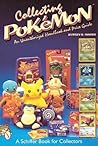Collecting Pokémon: An Unauthorized Handbook and Price Guide Collecting Pokémon: An Unauthorized Handbook and Price Guide