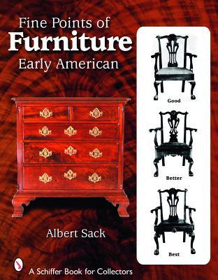 Fine Points of Furniture: Early American (Schiffer Book for Collectors)