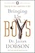 Bringing Up Boys by James C. Dobson