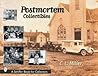 Postmortem Collectibles (Schiffer Book for Collectors)