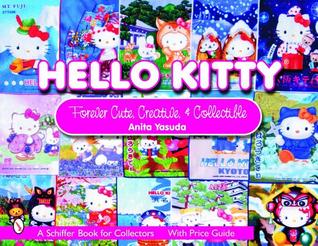Hello Kitty®: Forever Cute, Creative & Collectible