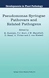 Pseudomonas Syringae Pathovars and Related Pathogens (Developments in Plant Pathology, 9)