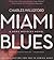 Miami Blues: A Novel (Hoke Moseley series, Book 1) (Hoke Moseley Novels)