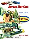 Aurora Slot Cars (Schiffer Book for Collectors)
