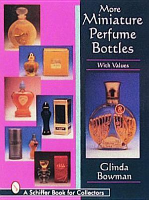 More Miniature Perfume Bottles (Paperback)