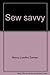 Sew savvy