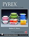 PYREX® by Barbara E. Mauzy