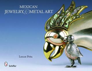 Mexican Jewelry & Metal Art (Hardcover)