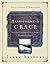 Transforming Grace: An 8-Week Small-Group Curriculum: Living Confidently in God's Unfailing Love