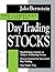 The Compleat Guide to Day Trading Stocks by Jake Bernstein