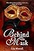 Behind the Mask