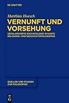 Vernunft und Vorsehung: Säkularisierte Eschatologie in Kants Religions- und Geschichtsphilosophie (Quellen und Studien zur Philosophie, 121) (German Edition)