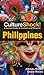 Culture Shock! Philippines: A Survival Guide to Customs and Etiquette