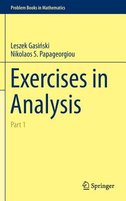 Exercises in Analysis: Part 1 (Problem Books in Mathematics)