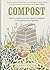 Compost: How to make and us...