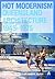 Hot Modernism: Queensland Architecture 1945-1975