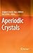 Aperiodic Crystals