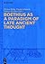 Boethius as a Paradigm of Late Ancient Thought