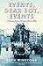 Events, Dear Boy, Events: A Political Diary of Britain 1921-2010