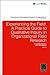 Experiencing the Field: A Practical Guide to Qualitative Inquiry in Organizational Field Research